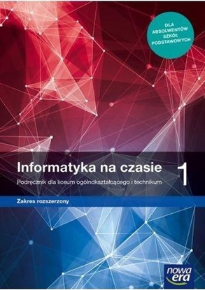 Изображение NOWE INFORMATYKA NA CZASIE ERA PODRĘCZNIK 1 LICEUM I TECHNIKUM ZAKRES ROZSZERZONY 67542