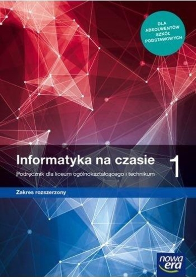 Изображение NOWE INFORMATYKA NA CZASIE ERA PODRĘCZNIK 1 LICEUM I TECHNIKUM ZAKRES ROZSZERZONY 67542