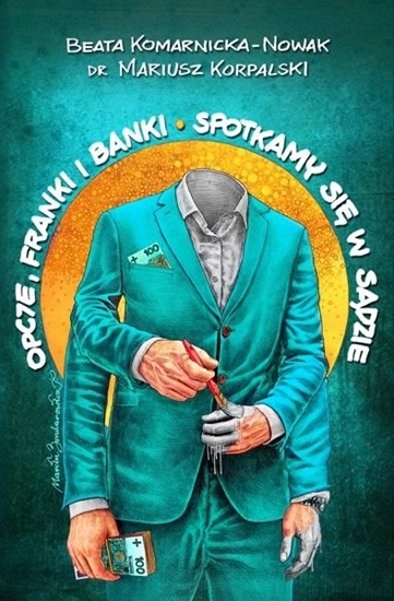 Picture of Opcje, franki i banki. Spotkamy się w sądzie