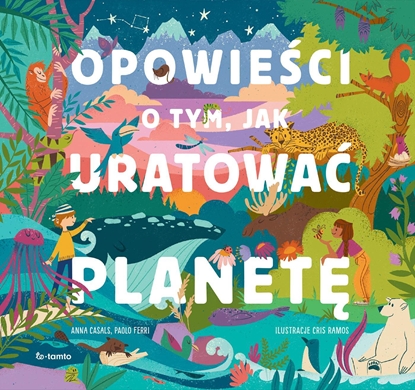 Attēls no Opowieści o tym, jak uratować planetę