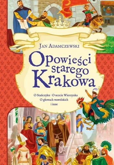 Изображение Opowieści starego Krakowa