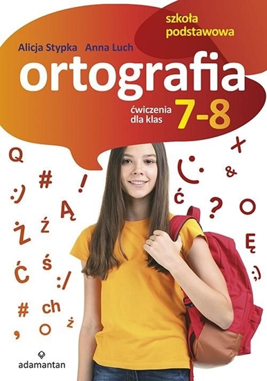 Picture of Ortografia. Ćwiczenia dla klas 7-8 SP ADAMANTAN