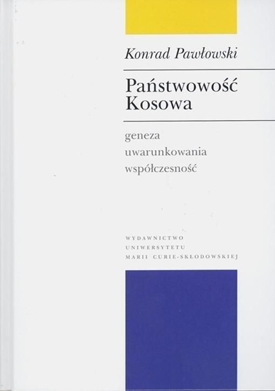 Picture of Państwowość Kosowa. Geneza, uwarunkowania..