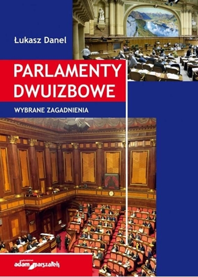 Изображение Parlamenty dwuizbowe. Wybrane zagadnienia