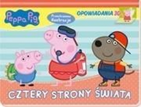 Picture of Peppa Pig. Opowiadania 3D. Cztery strony świata