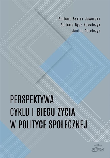 Picture of Perspektywa cyklu i biegu życia w polityce społ.