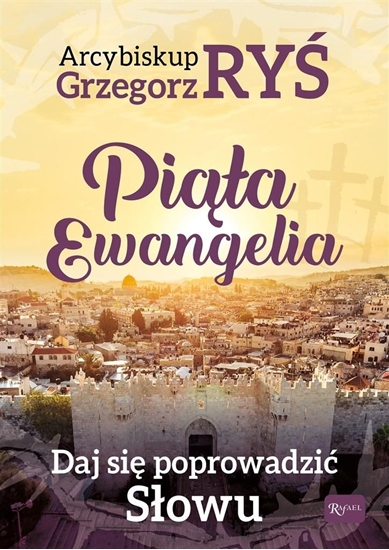 Изображение Piąta Ewangelia. Daj się poprowadzić słowu