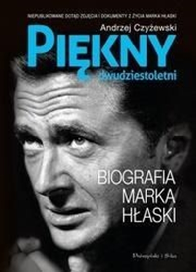 Picture of Piękny dwudziestoletni. Biografia Marka Hłaski