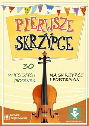 Attēls no Pierwsze skrzypce - 30 piosenek na skrzypce...