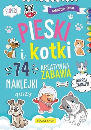 Picture of PIESKI I KOTKI MAGICZNY ŚWIAT