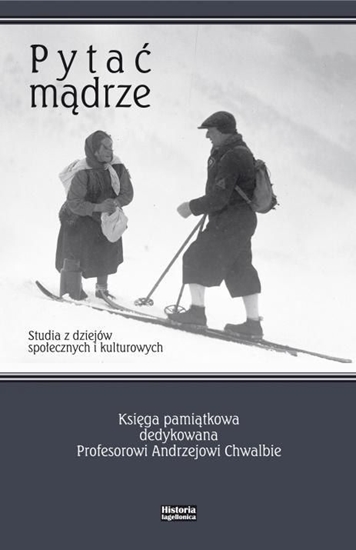 Изображение Pytać mądrze. Studia z dziejów społ. i kult.