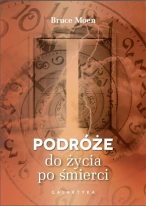 Attēls no PODRÓŻE DO ŻYCIA PO ŚMIERCI