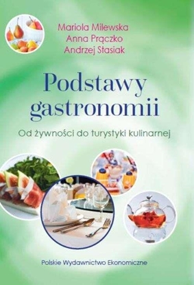 Picture of Podstawy gastronomii. Od żywności do turyst. kul.