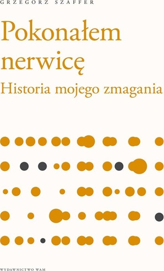 Picture of Pokonałem nerwicę. Historia mojego zmagania