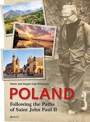 Picture of Poland. Following the Paths of Saint John Paul II