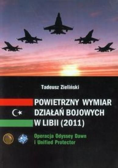 Picture of Powietrzny wymiar działań bojowych w Libii (2011)