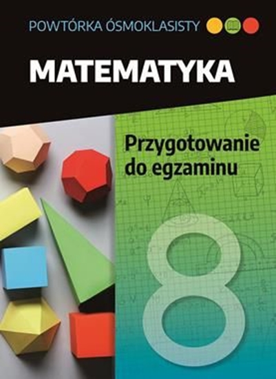 Изображение Powtórka ósmoklasisty. Matematyka. Przygotowanie..