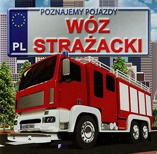 Изображение Poznajemy pojazdy. Wóz strażacki