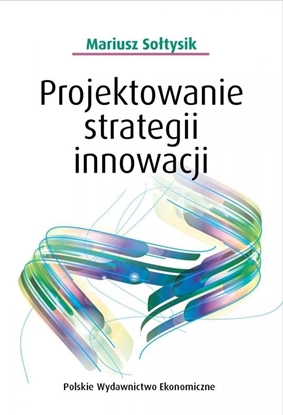 Picture of Projektowanie strategii innowacji