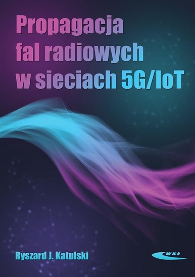 Picture of Propagacja fal radiowych w sieciach 5G/IoT