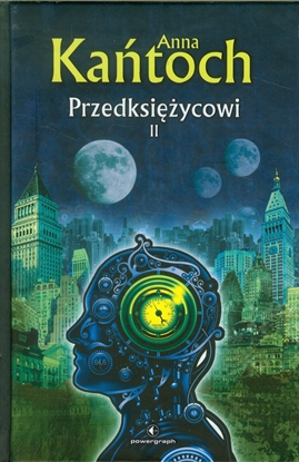 Изображение Przedksiężycowi. Tom II