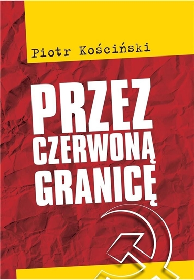 Picture of Przez czerwoną granicę