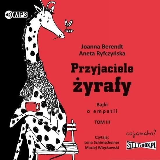 Picture of Przyjaciele żyrafy. Bajki o empatii T.3 audiobook