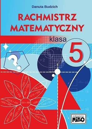 Изображение Rachmistrz matematyczny. Klasa 5