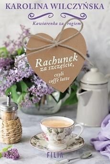 Изображение RACHUNEK ZA SZCZĘŚCIE CZYLI CAFFE LATTE