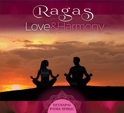 Изображение Ragas: Love And Harmony. Relaxing India Spirit CD