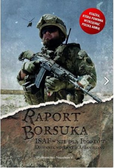 Picture of Raport Borsuka. ISAF nie dla idiotów...