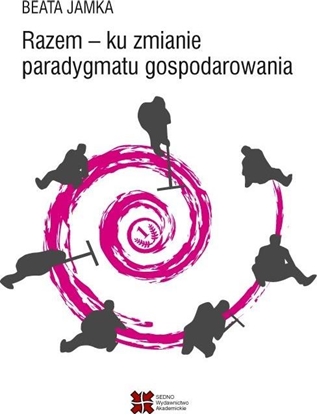 Picture of Razem - ku zmianie paradygmatu gospodarowania