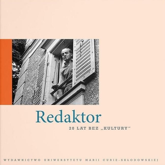 Picture of Redaktor. 20 lat bez 'Kultury'