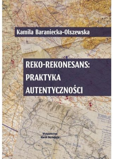 Picture of Reko-rekonesans: praktyka autentyczności