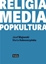 Picture of Religia-media-popkultura