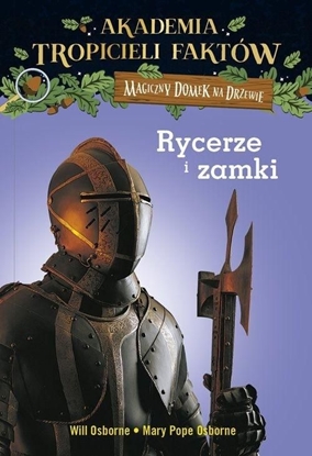 Изображение RYCERZE I ZAMKI AKADEMIA TROPICIELI FAKTÓW MAGICZNY DOMEK NA DRZEWIE