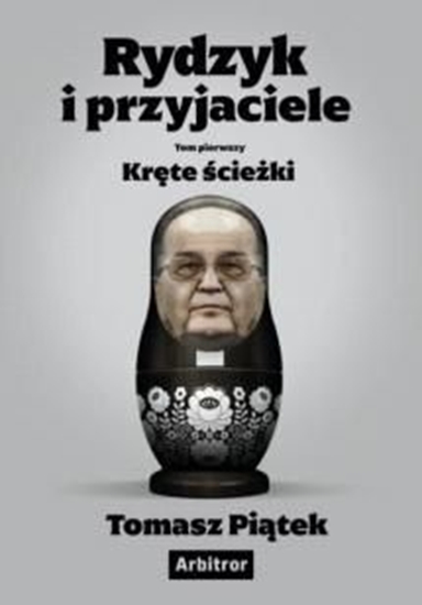 Picture of Rydzyk i przyjaciele. Kręte ścieżki