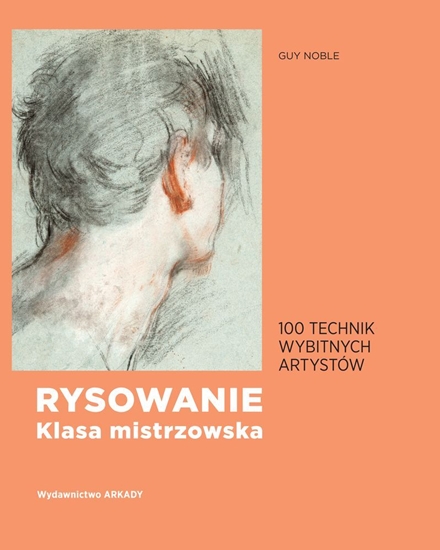 Picture of RYSOWANIE KLASA MISTRZOWSKA 100 TECHNIK WYBITNYCH ARTYSTÓW