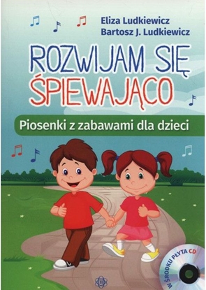 Picture of Rozwijam się śpiewająco - Piosenki z zabawami dla dzieci (+CD)