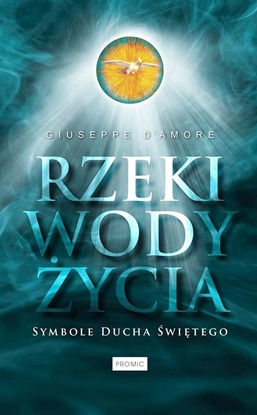 Изображение RZEKI WODY ŻYCIA SYMBOLE DUCHA ŚWIĘTEGO