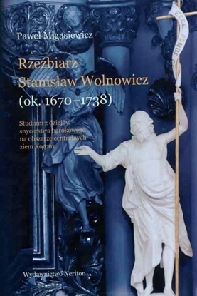 Изображение Rzeźbiarz Stanisław Wolnowicz (ok. 1670-1738)