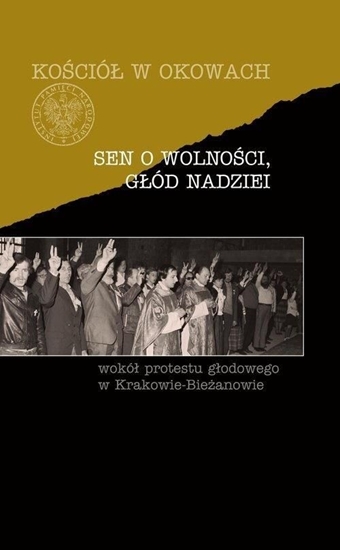 Изображение Sen o wolności, głód nadziei