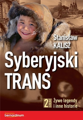 Attēls no Syberyjski Trans cz.2 Żywe legendy i inne historie