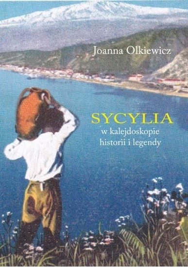 Picture of Sycylia w kalejdoskopie historii i legendy (344239)