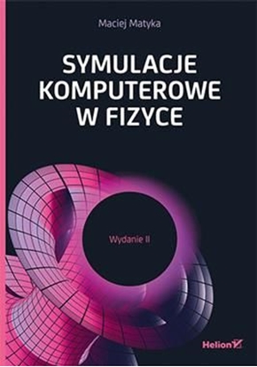 Изображение Symulacje komputerowe w fizyce wyd.2