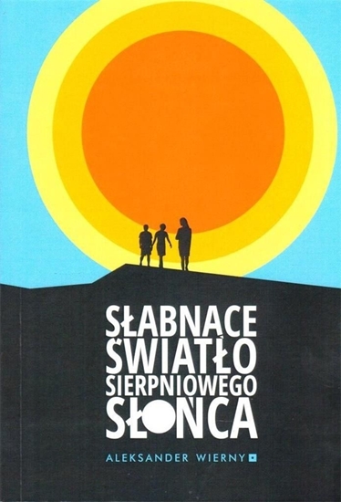 Picture of Słabnące światło sierpniowego słońca