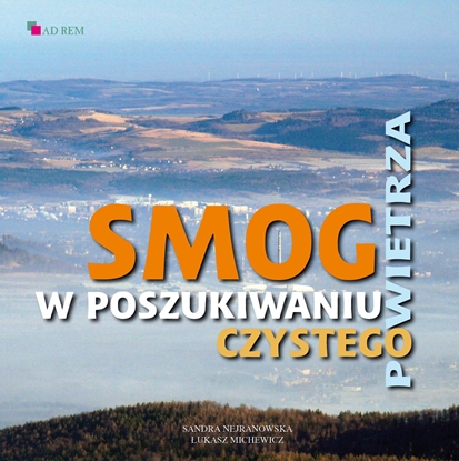 Attēls no Smog. W poszukiwaniu czystego powietrza