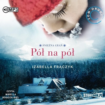 Изображение Śnieżna Grań T.2 Pół na pół audiobook