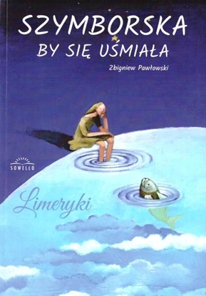 Attēls no Sowello Szymborska by się uśmiała