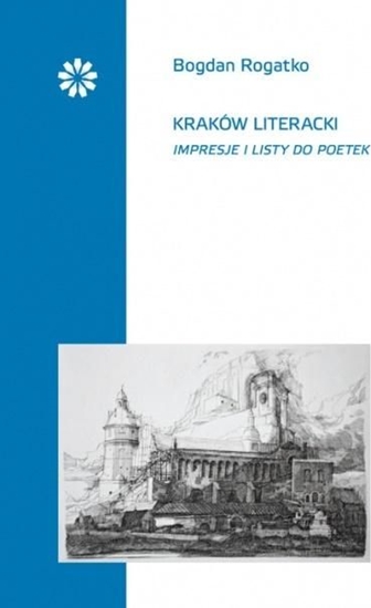 Изображение Stowarzyszenie Pisarzy Polskich Kraków literacki Impresje i listy do poetek